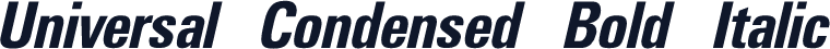 Universal Condensed Bold Italic