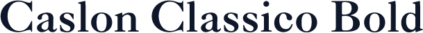Caslon Classico Bold