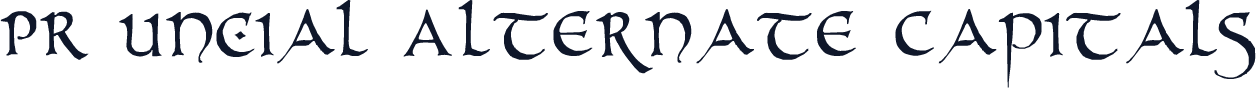 PR Uncial Alternate Capitals