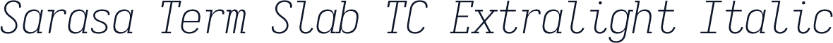 Sarasa Term Slab TC Extralight Italic