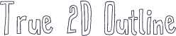 True 2D Outline