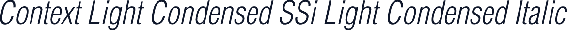 Context Light Condensed SSi Light Condensed Italic