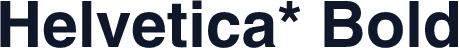 Helvetica* Bold