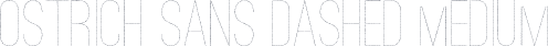 Ostrich Sans Dashed Medium