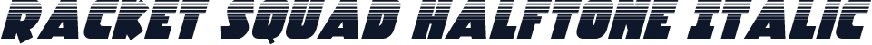 Racket Squad Halftone Italic