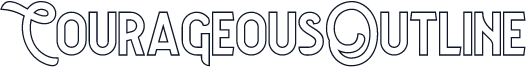 CourageousOutline