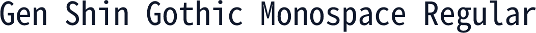 Gen Shin Gothic Monospace Regular
