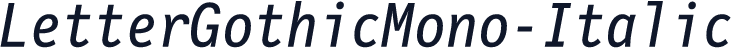 LetterGothicMono-Italic