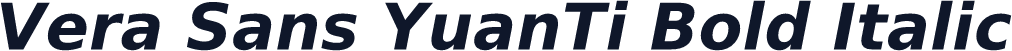 Vera Sans YuanTi Bold Italic