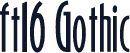ft16 Gothic