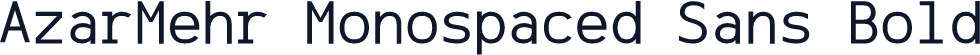 AzarMehr Monospaced Sans Bold