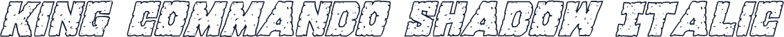 King Commando Shadow Italic