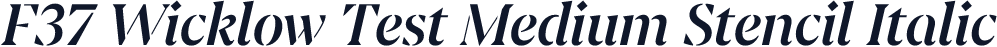 F37 Wicklow Test Medium Stencil Italic