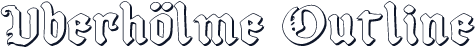 Uberhölme Outline