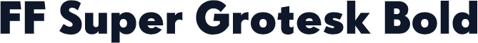 FF Super Grotesk Bold