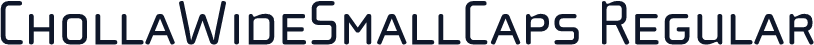 ChollaWideSmallCaps Regular
