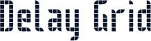 Delay Grid