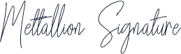 Mettallion Signature