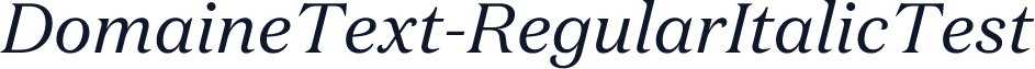 DomaineText-RegularItalicTest