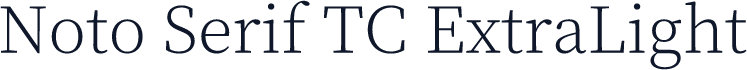 Noto Serif TC ExtraLight