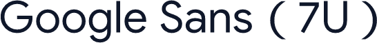 Google Sans（7U）