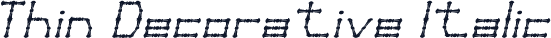 Thin Decorative Italic