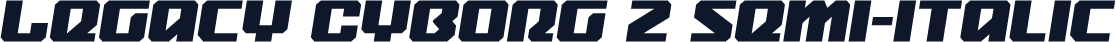 Legacy Cyborg 2 Semi-Italic
