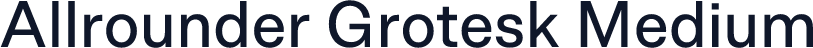 Allrounder Grotesk Medium