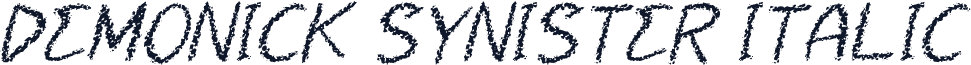 DEMONICK SYNISTER Italic