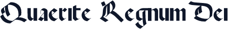 Quaerite Regnum Dei