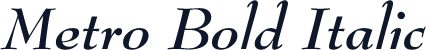 Metro Bold Italic