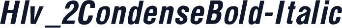 Hlv_2CondenseBold-Italic