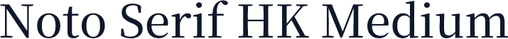 Noto Serif HK Medium