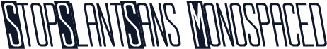 StopSlantSans Monospaced