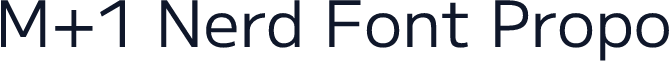 M+1 Nerd Font Propo