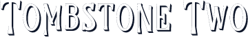 Tombstone Two