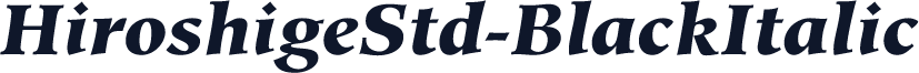 HiroshigeStd-BlackItalic