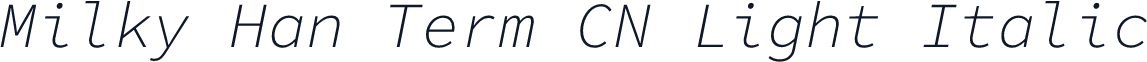 Milky Han Term CN Light Italic
