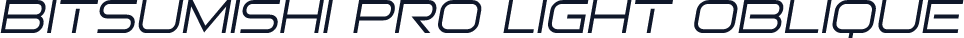 Bitsumishi Pro Light Oblique