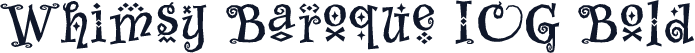 Whimsy Baroque ICG Bold