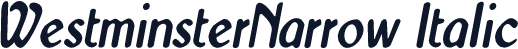 WestminsterNarrow Italic