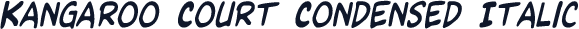 Kangaroo Court Condensed Italic
