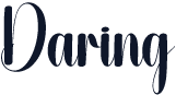 Daring