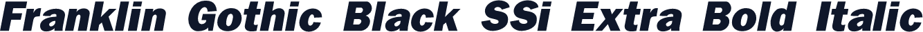 Franklin Gothic Black SSi Extra Bold Italic