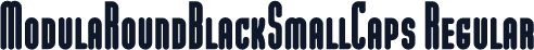 ModulaRoundBlackSmallCaps Regular