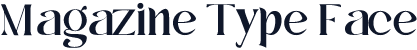 Magazine Type Face