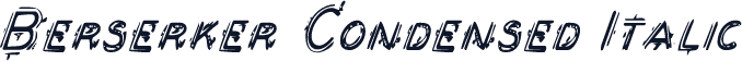 Berserker Condensed Italic
