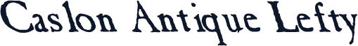 Caslon Antique Lefty