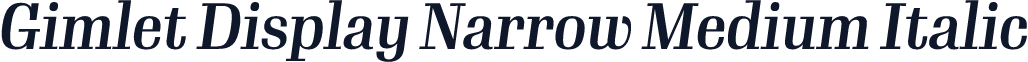 Gimlet Display Narrow Medium Italic