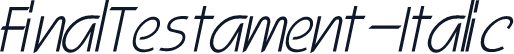 FinalTestament-Italic
